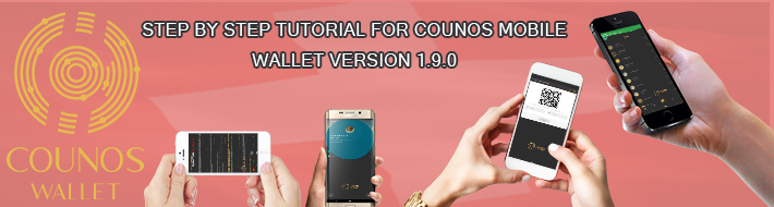 Step by step tutorial for Counos Mobile Wallet version 1.9.0