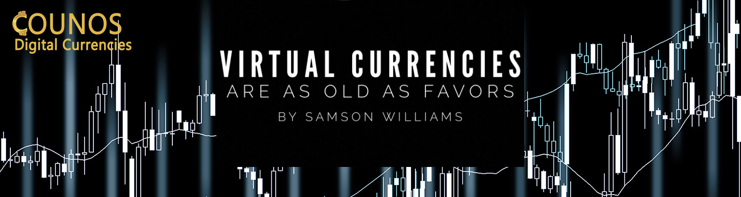 Virtual Currencies are as old as favors