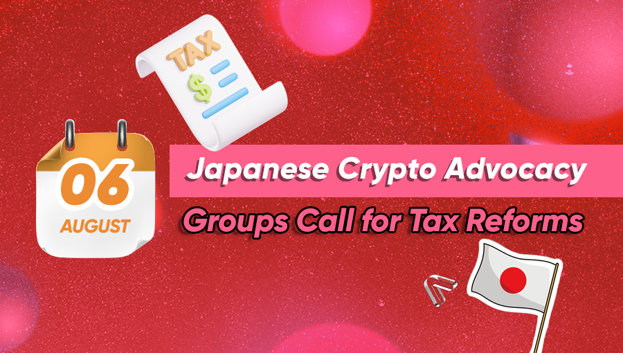 Japanese Crypto Advocacy Groups Call for Tax Reforms