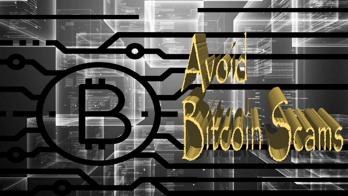 Beware of These Five Bitcoin Scams
